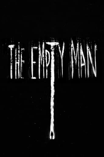 After a group of teens from a small Midwestern town begin to mysteriously disappear, the locals believe it is the work of an urban legend known as The Empty Man. As a retired cop investigates and struggles to make sense of the stories, he discovers a horrific secret that puts his life—and the lives of those close to him—in grave danger.