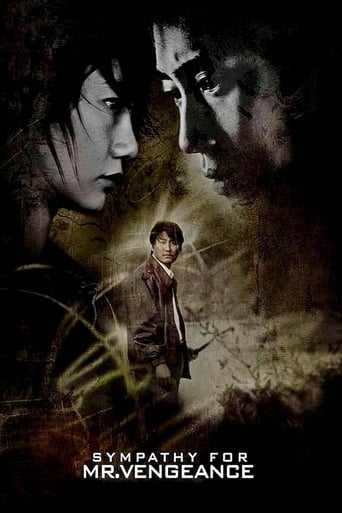 This is the story of Ryu, a deaf man, and his sister, who requires a kidney transplant. In order to afford the transplant, Ryu and his girlfriend develop a plan to kidnap Park's daughter. Things go horribly wrong, and the situation spirals rapidly into a cycle of violence and revenge.