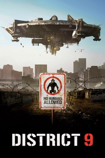 Thirty years ago, aliens arrive on Earth. Not to conquer or give aid, but to find refuge from their dying planet. Separated from humans in a South African area called District 9, the aliens are managed by Multi-National United, which is unconcerned with the aliens' welfare but will do anything to master their advanced technology. When a company field agent contracts a mysterious virus that begins to alter his DNA, there is only one place he can hide: District 9.